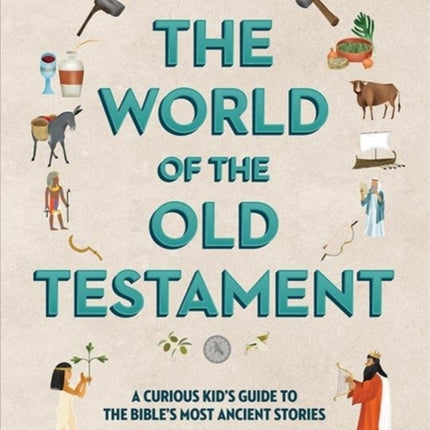 The Curious Kid's Guide to the World of the Old