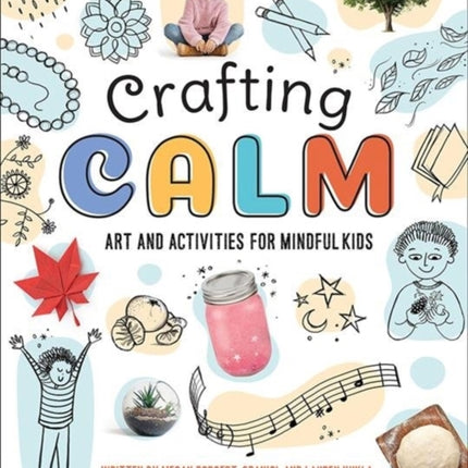 Crafting Calm: Art and Activities for Mindful Kids