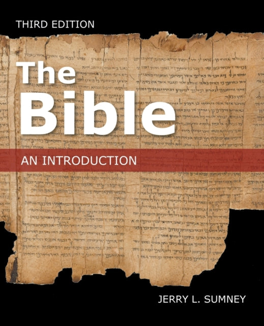 The Bible: An Introduction, Third Edition