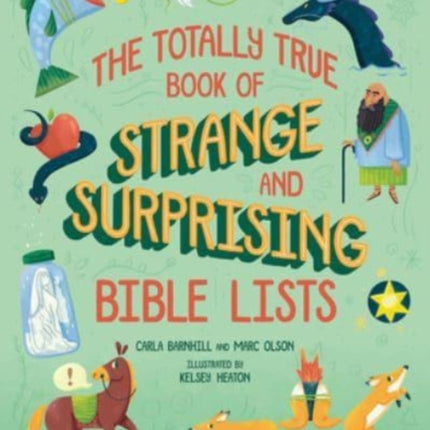 The Totally True Book of Strange and Surprising Bible Lists