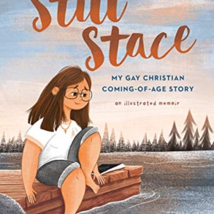 Still Stace: My Gay Christian Coming-of-Age Story | An Illustrated Memoir