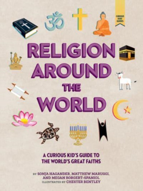 Religion around the World: A Curious Kid's Guide