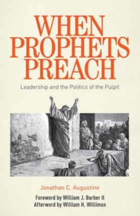 When Prophets Preach: Leadership and the Politics of the Pulpit