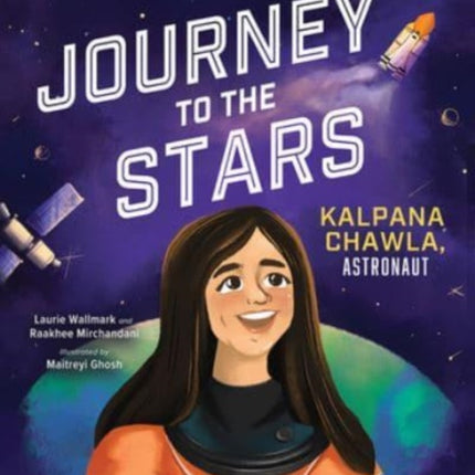 Journey to the Stars: Kalpana Chawla, Astronaut