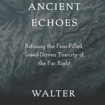 Ancient Echoes: Refusing the Fear-Filled,