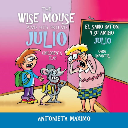 The Wise Mouse and His Friend Julio/El Sabio