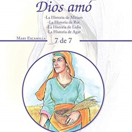 Las Mujeres Que Dios Amo