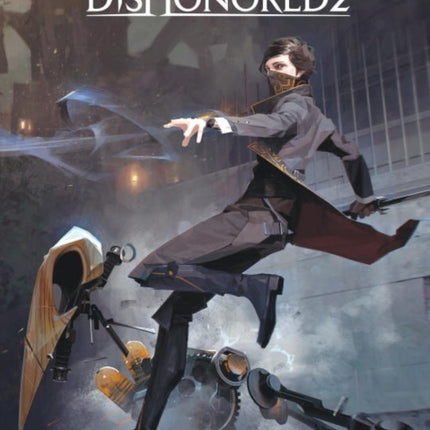 The Art Of Dishonored 2