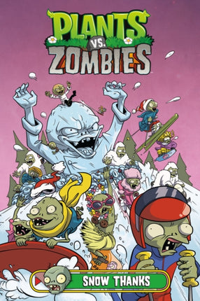 Plants Vs. Zombies Volume 13: Snow Thanks