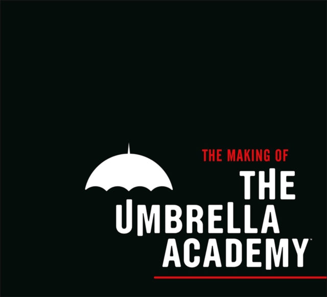 The Making of The Umbrella Academy