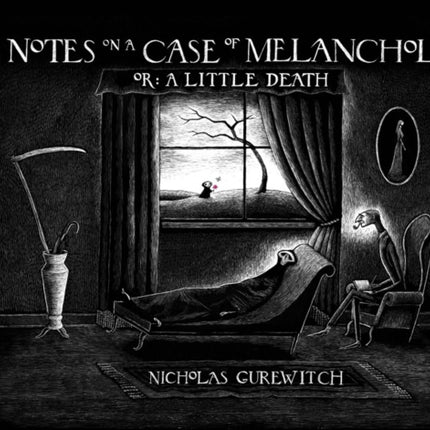 Notes On A Case Of Melancholia, Or: A Little Death