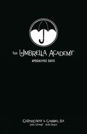 The Umbrella Academy Library Editon Volume 1: Apocalypse Suite