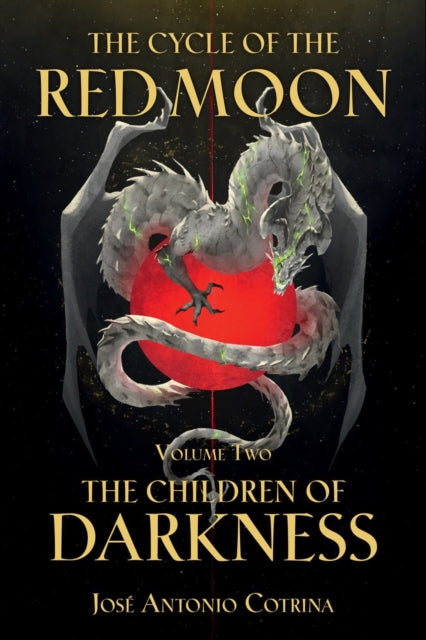 Cycle Of The Red Moon Volume 2, The: The Children Of Darkness