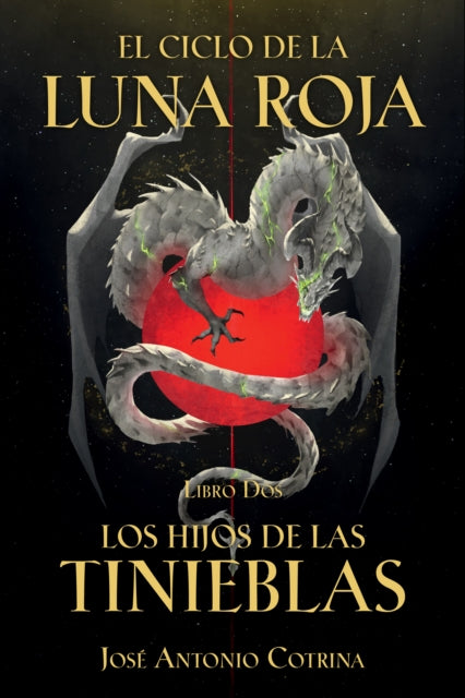 El Ciclo de la Luna Roja Libro 2: Los Hijos de las Tinieblas