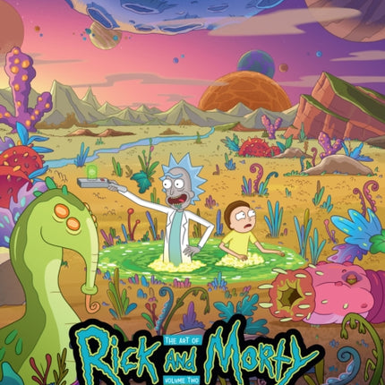 The Art of Rick and Morty Volume 2