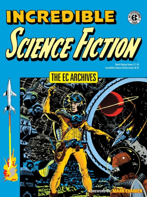 Ec Archives, The: Incredible Science Fiction