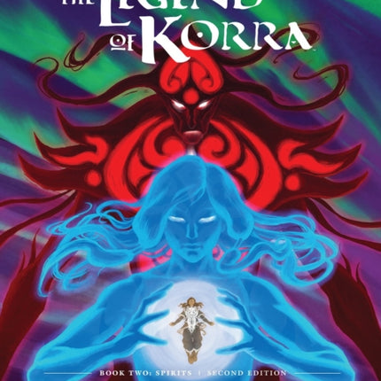 Legend Of Korra, The: The Art Of The Animated Series Book Two: Spirits (second Edition)