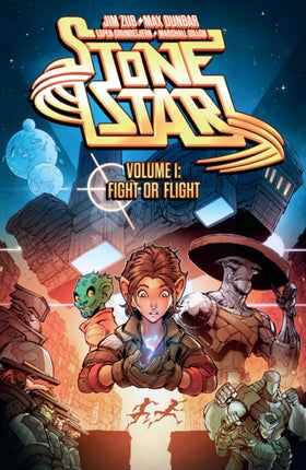 Stone Star Volume 1: Fight Or Flight