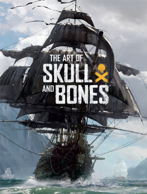 The Art Of Skull And Bones