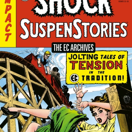 The Ec Archives: Shock Suspenstories Volume 3