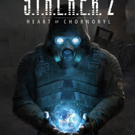 The Art of S.T.A.L.K.E.R. 2 Heart of Chornobyl