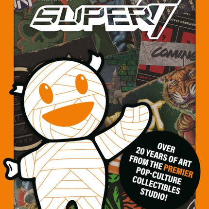 The Art Of Super7