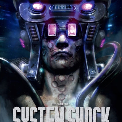 The Art Of System Shock