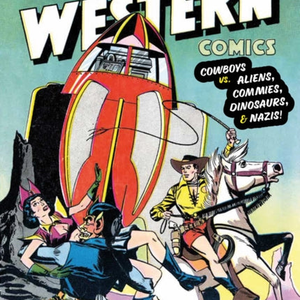 Space Western Comics Cowboys vs. Aliens Commies
