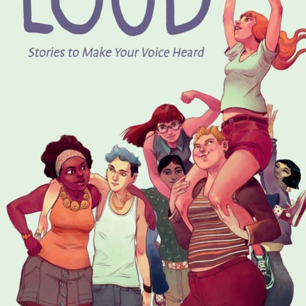 Loud Stories to Make Your Voice Heard