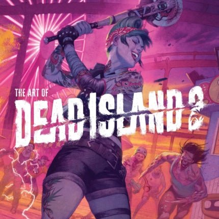 The Art Of Dead Island 2