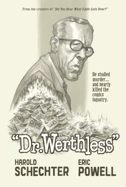 Dr. Werthless The Man Who Studied Murder And