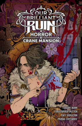 Our Brilliant Ruin Horror at Crane Mansion