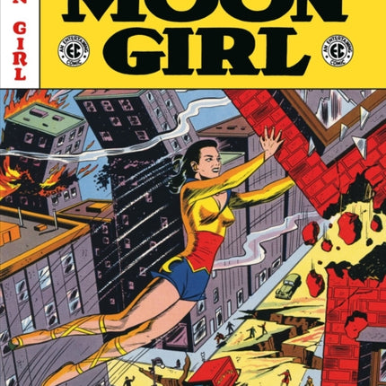 The EC Archives The Complete Moon Girl