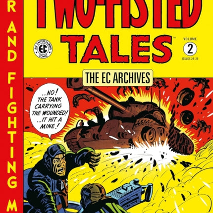 The EC Archives TwoFisted Tales Volume 2