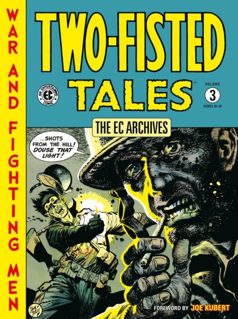 The EC Archives TwoFisted Tales Volume 3