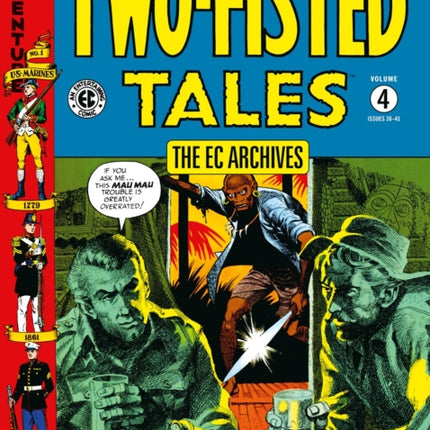 The EC Archives TwoFisted Tales Volume 4