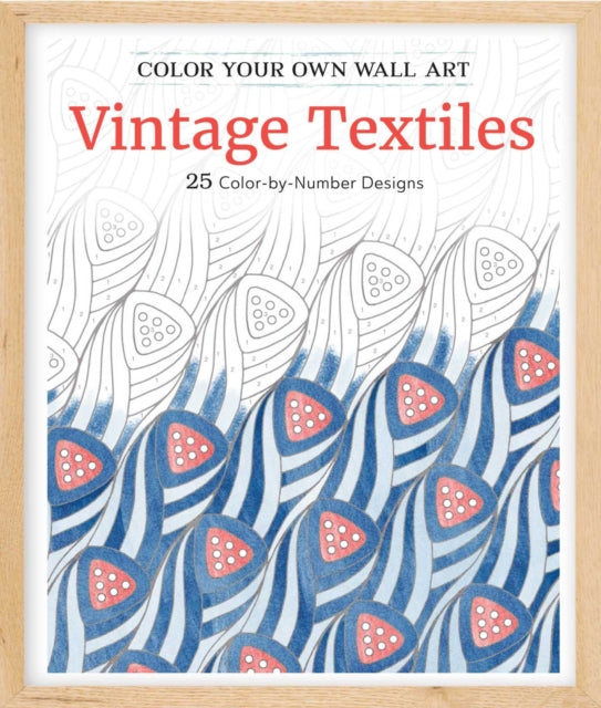 Color Your Own Wall Art Vintage Textiles 25 ColorByNumber Designs