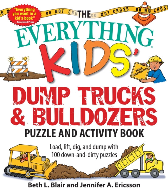 The Everything Kids Dump Trucks and Bulldozers Puzzle and Activity Book