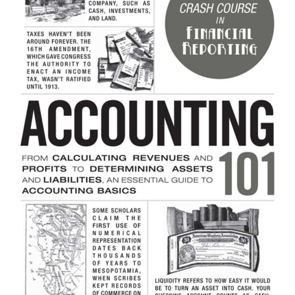 Accounting 101 From Calculating Revenues and Profits to Determining Assets and Liabilities an Essential Guide to Accounting Basics Adams 101