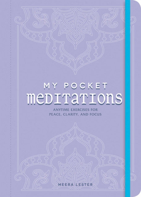 My Pocket Meditations Anytime Exercises for Peace Clarity and Focus