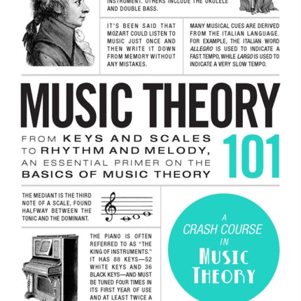 Music Theory 101: From keys and scales to rhythm and melody, an essential primer on the basics of music theory