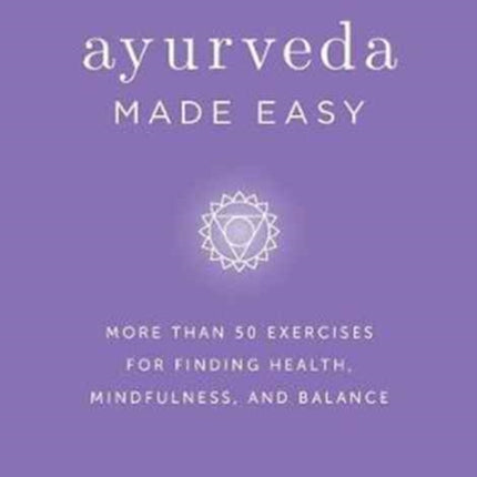 Ayurveda Made Easy