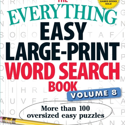 The Everything Easy Large-Print Word Search Book, Volume 8: More Than 100 Oversized Easy Puzzles