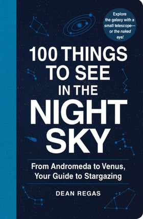 100 Things to See in the Night Sky: From Planets