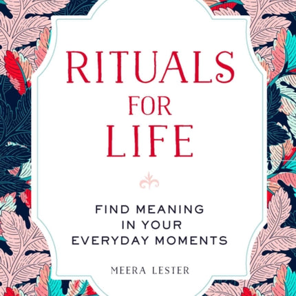 Rituals for Life