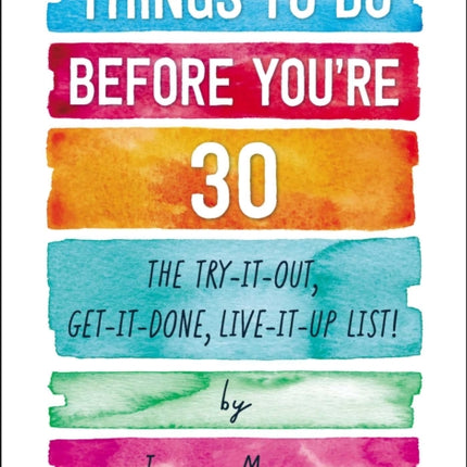 Things to Do Before Youre 30