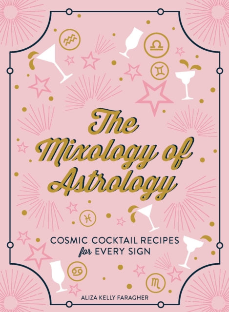 The Mixology of Astrology: Cosmic Cocktail Recipes for Every Sign