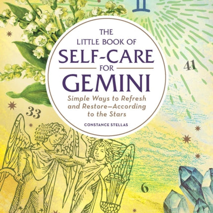 The Little Book of Self-Care for Gemini: Simple Ways to Refresh and Restore—According to the Stars