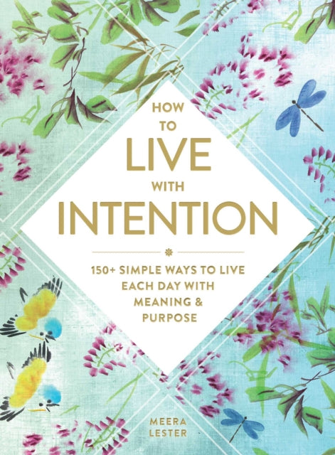 How to Live with Intention