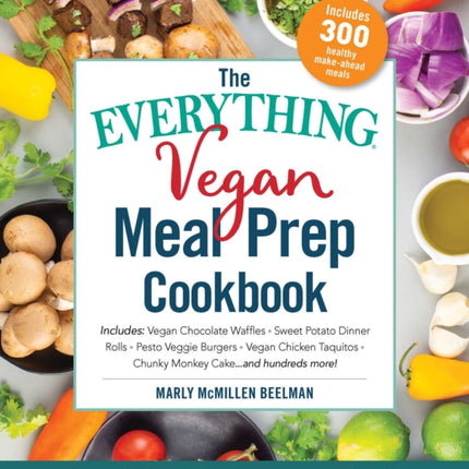 The Everything Vegan Meal Prep Cookbook